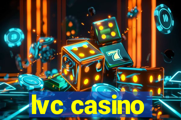 lvc casino